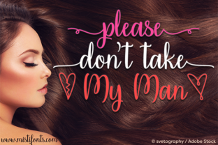 Choosing Please Don’t Take My Man Font