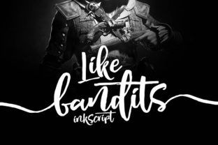 Like Bandits Ink: A Script Font for Bold Campaigns